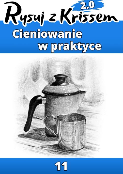 Kurs RzK 11 Cieniowanie w praktyce - technika ogólna